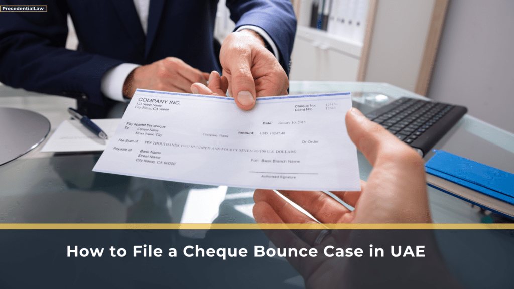 How to file a cheque bounce case in UAE