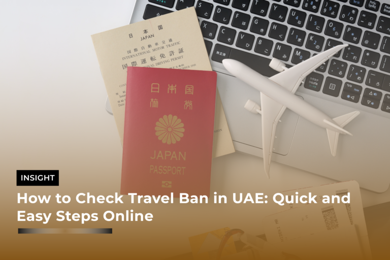 How to Check Travel Ban in UAE: Quick and Easy Steps Online