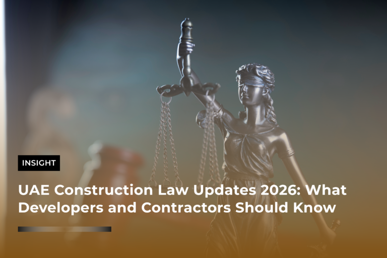 UAE Construction Law Updates 2026: What Developers and Contractors Should Know