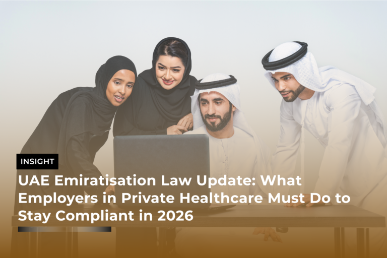 UAE Emiratisation Law Update What Employers in Private Healthcare Must Do to Stay Compliant in 2026