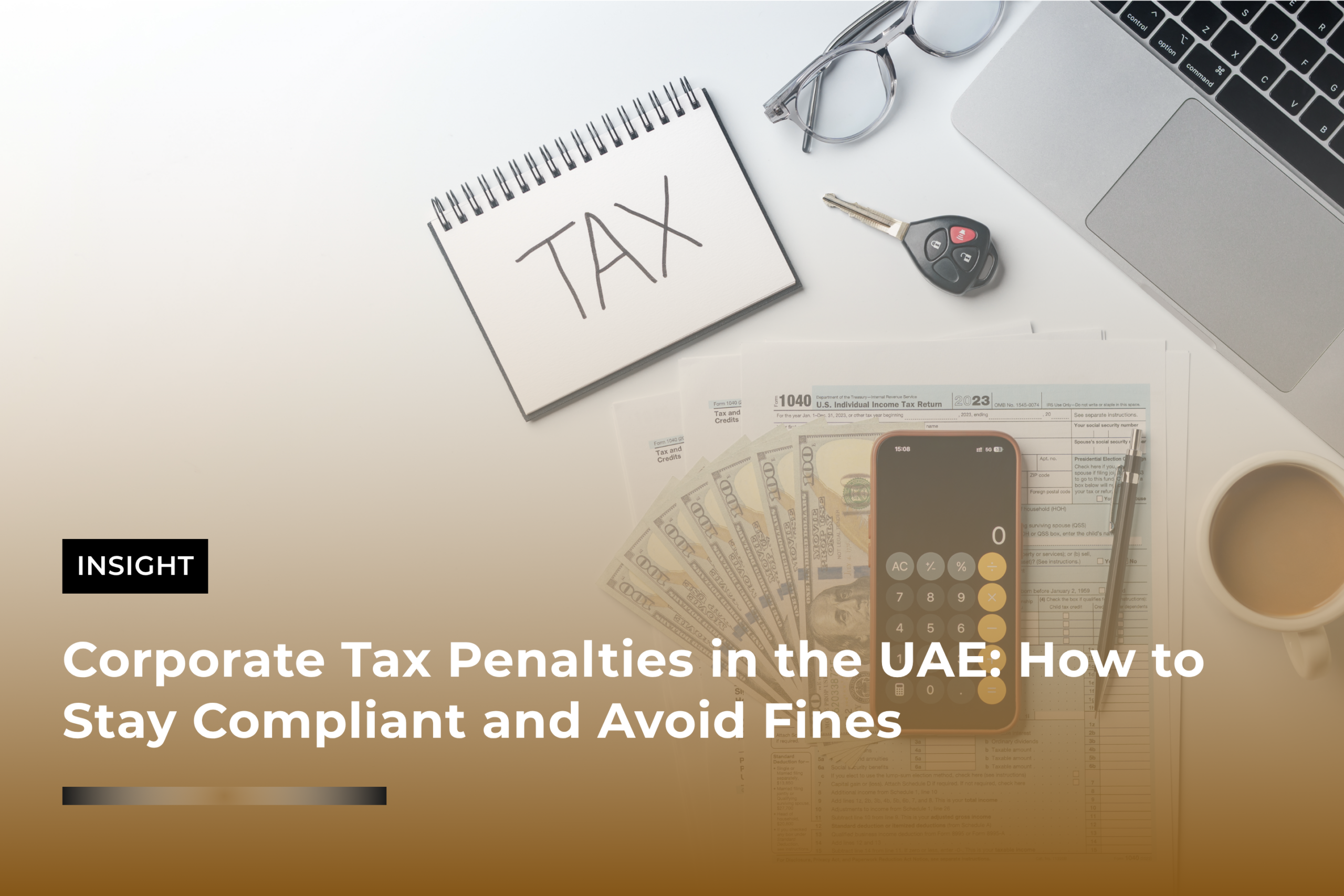 Corporate Tax Penalties in the UAE: How to Stay Compliant and Avoid Fines