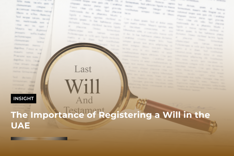The Importance of Registering a Will in the UAE