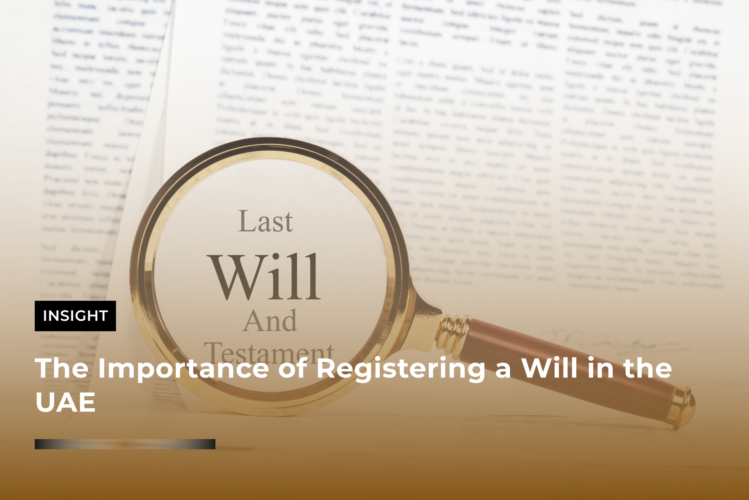 The Importance of Registering a Will in the UAE