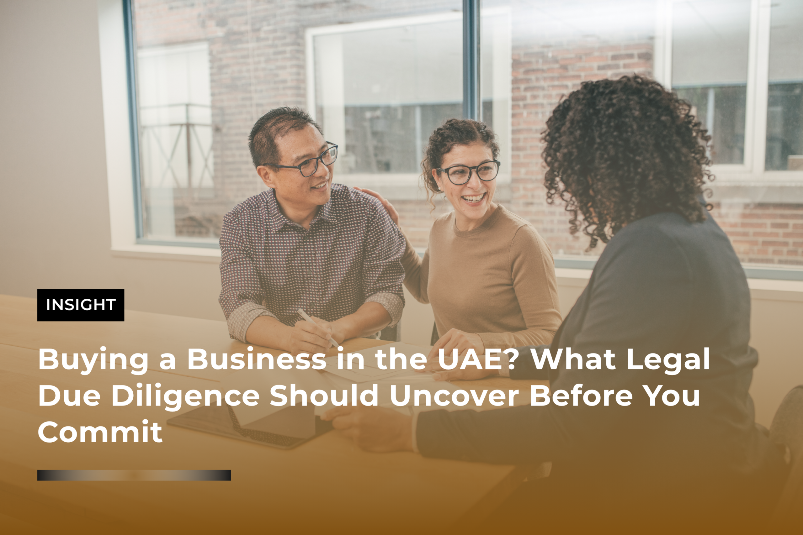 Buying a Business in the UAE What Legal Due Diligence Should Uncover Before You Commit